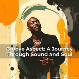 Artistic representation for Groove Aspect: A Journey Through Sound and Soul